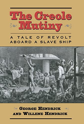 cover image THE CREOLE
 MUTINY: A Tale of Revolt Aboard a Slave Ship