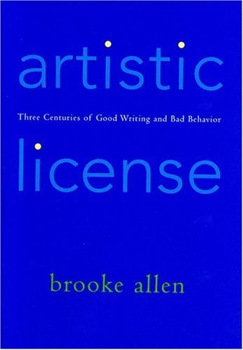 cover image Artistic License: Three Centuries of Good Writing and Bad Behavior