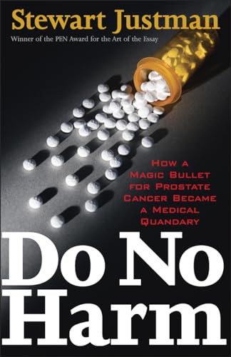 cover image Do No Harm: How a Magic Bullet for Prostate Cancer Became a Medical Quandary