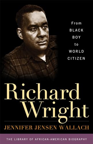 cover image Richard Wright: From Black Boy to World Citizen