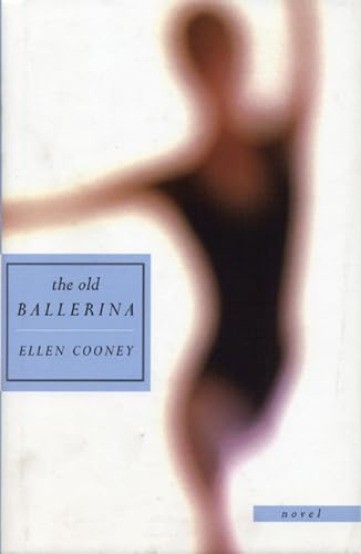 cover image The Old Ballerina: Novel