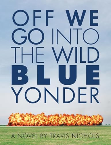 cover image Off We Go into the Wild Blue Yonder