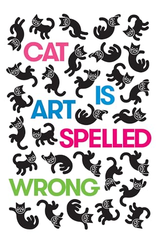 cover image Cat Is Art Spelled Wrong
