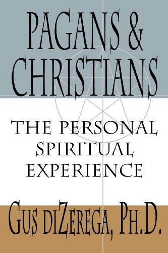 cover image Pagans & Christians: The Personal Spiritual Experience