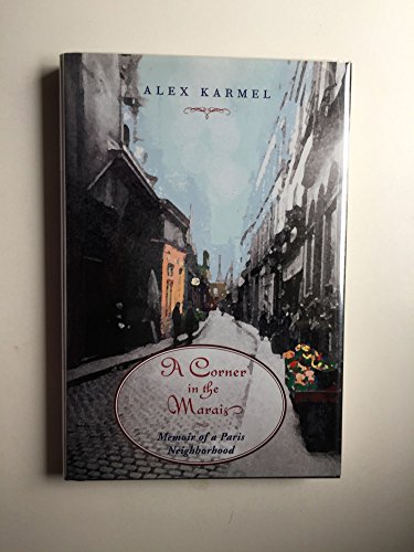 cover image A Corner in the Marais: Memoir of a Paris Neighborhood