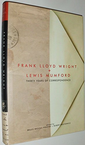 cover image Frank Lloyd Wright & Lewis Mumford: Thirty Years of Correspondence