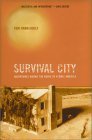 cover image SURVIVAL CITY: Adventures Among the Ruins of Atomic America