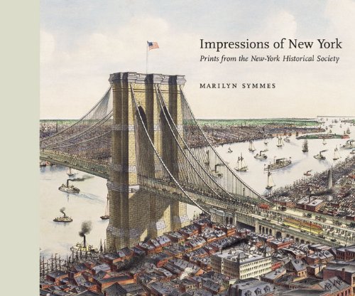 cover image Impressions of New York: Prints from the New-York Historical Society