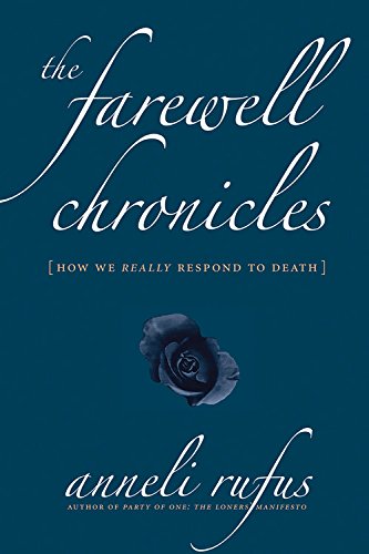 cover image The Farewell Chronicles: On How We Really Respond to Death