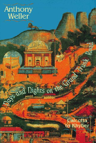 cover image Days and Nights on the Grand Trunk Road: Calcutta to Khyber