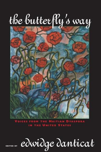 cover image The Butterfly's Way: Voices from the Haitian Dyaspora in the United States