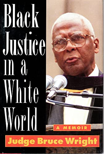 cover image Black Justice in a White World: The Bruce Wright Story