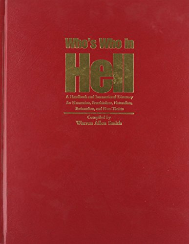 cover image Who's Who in Hell: A Handbook and International Directory for Humanists, Freethinkers, Naturalist, Rationalists and Non-Theists