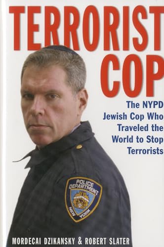 cover image Terror Cop: The NYPD Jewish Cop Who Traveled the World to Stop Terrorists