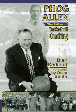 cover image Phog Allen: The Father of Basketball Coaching