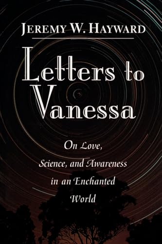 cover image Letters to Vanessa: On Love, Science, and Awareness in an Enchanted World