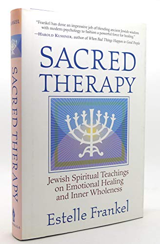 cover image SACRED THERAPY: Jewish Spiritual Teachings on Emotional Healing and Inner Wholeness