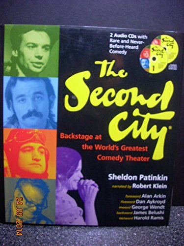 cover image The Second City: Backstage at the World's Greatest Comedy Theater [With 2 CDs]