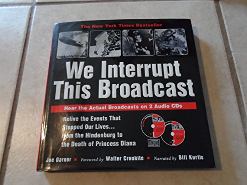 cover image WE INTERRUPT THIS BROADCAST: The Events that Stopped Our Lives... from the Hindenburg Explosion to the Attacks of September 11