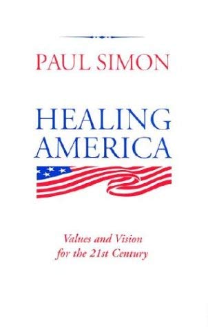 cover image Healing America: Values and Vision for the 21st Century