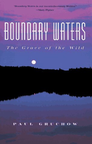 cover image Boundary Waters: The Grace of the Wild