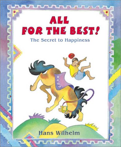 cover image ALL FOR THE BEST!: The Secret to Happiness