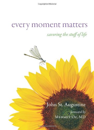cover image Every Moment Matters: Savoring the Stuff of Life