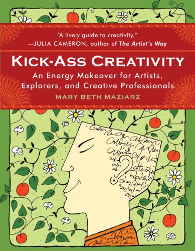 cover image Kick-Ass Creativity: An Energy Makeover for Artists, Explorers, and Creative Professionals