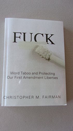 cover image Fuck: Word Taboo and Protecting Our First Amendment Liberties