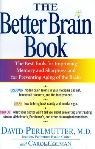 cover image THE BETTER BRAIN BOOK: The Best Tools for Improving Memory and Sharpness, and Preventing Aging of the Brain