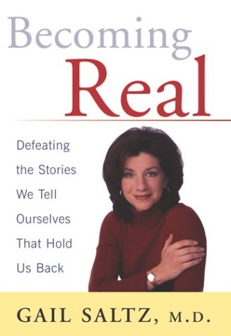 cover image BECOMING REAL: Defeating the Stories We Tell Ourselves That Hold Us Back