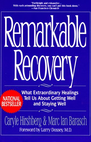 cover image Remarkable Recovery: What Extraordinary Healings C