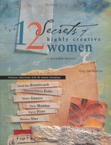cover image The 12 Secrets of Highly Creative Women