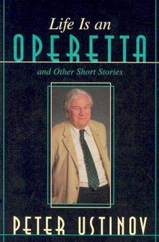 cover image Life is an Operetta: And Other Short Stories