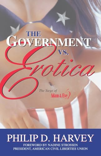 cover image THE GOVERNMENT VS. EROTICA: The Siege of Adam & Eve