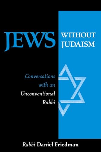 cover image JEWS WITHOUT JUDAISM: Conversations with an Unconventional Rabbi