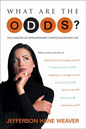 cover image WHAT ARE THE ODDS? The Chances of Extraordinary Events in Everyday Life