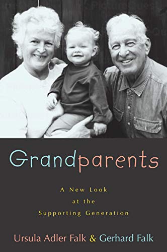 cover image Grandparents: A New Look at the Supporting Generation