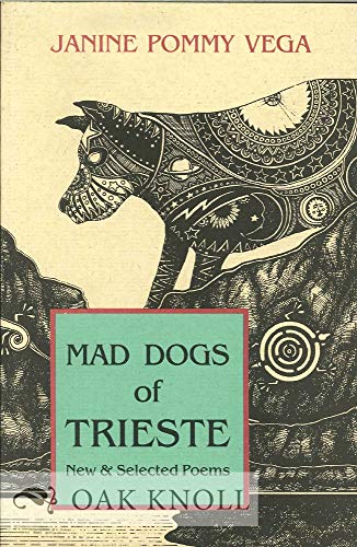 cover image Mad Dogs of Trieste: New & Selected Poems