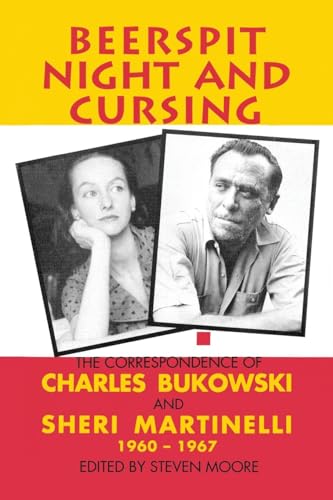 cover image BEERSPIT NIGHT AND CURSING: The Correspondence of Charles Bukowski & Sheri Martinelli, 1960–1967
