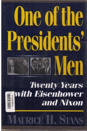 cover image One of the Presidents' Men: Twenty Years with Eisenhower and Nixon
