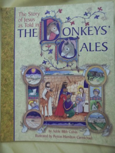 cover image The Donkey's Tales: The Story of Jesus