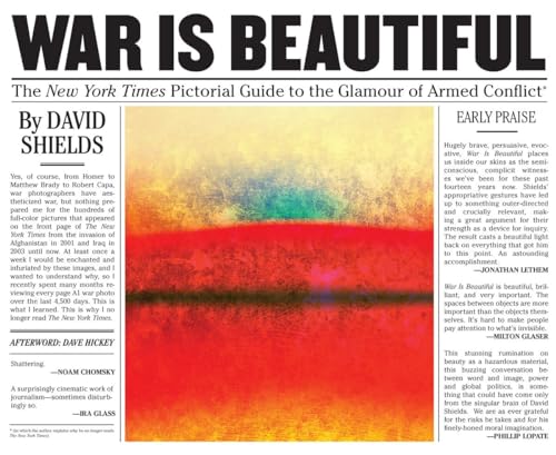 cover image War Is Beautiful: The ‘New York Times’ Pictorial Guide to the Glamour of Armed Conflict