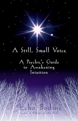 cover image A Still, Small Voice: A Psychic's Guide to Awakening Intuition