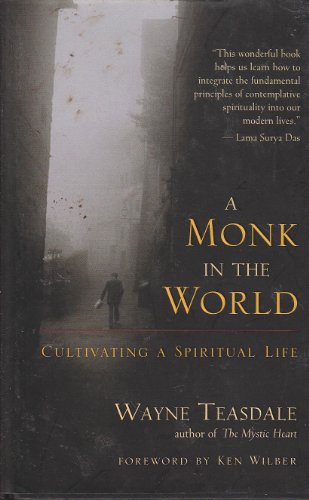 cover image A MONK IN THE WORLD: Cultivating a Spiritual Life