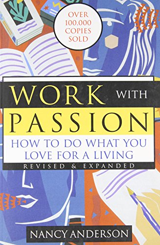 cover image Work with Passion: How to Do What You Love for a Living