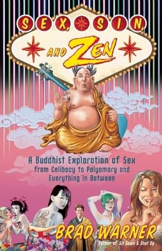 cover image Sex, Sin, and Zen: A Buddhist Teacher Explores Sex