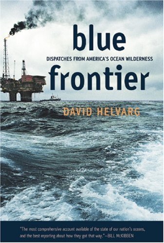cover image Blue Frontier: Dispatches from America's Ocean Wilderness