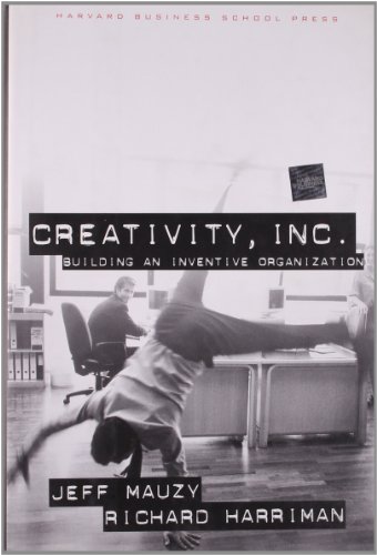 cover image Creativity Inc: Building an Inventive Organization