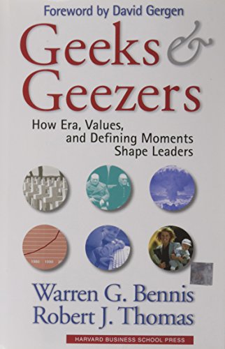cover image GEEKS AND GEEZERS: How Era, Values, and Defining Moments Shape Leaders